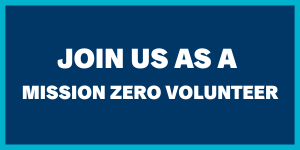 Join as a Mission Zero Volunteer
